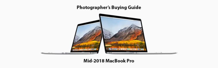 Photographer's MacBook Pro Buying Guide [2018] - Photo Taco Podcast